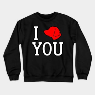 Labrador Retriever Love - I lab you Crewneck Sweatshirt